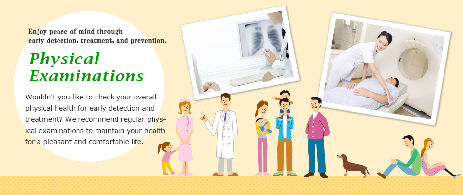 Enjoy peace of mind through early detection, treatment, and prevention. Physical Examinations